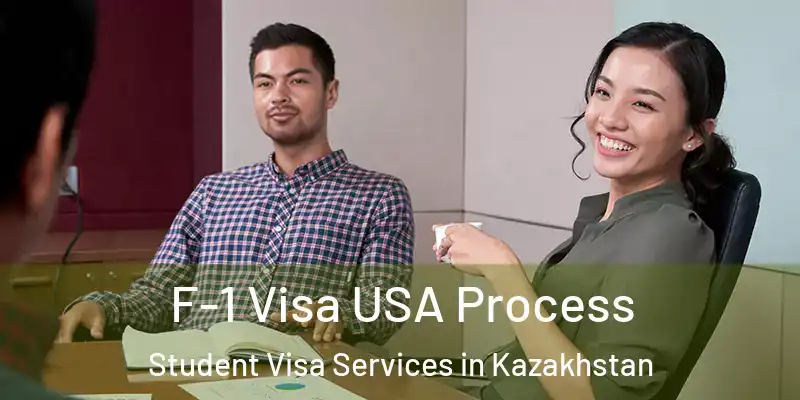  F-1 Visa USA Process Student Visa Services in Kazakhstan