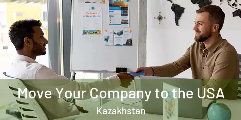  Move Your Company to the USA Kazakhstan